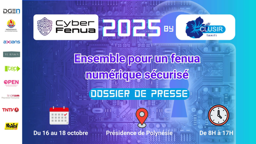 Dossier de presse - CyberFenua 2025 - CLUSIR Tahiti (PDF)